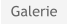 Galerie