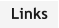 Links